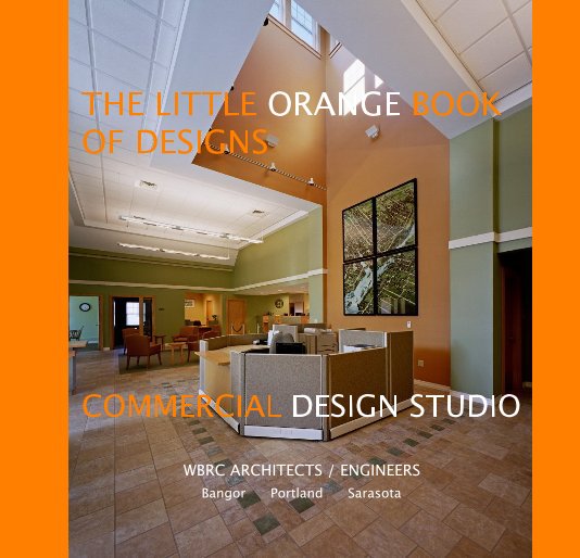 View THE LITTLE ORANGE BOOK OF DESIGNS by WBRC ARCHITECTS / ENGINEERS