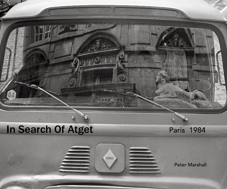 View In Search Of Atget by Peter Marshall