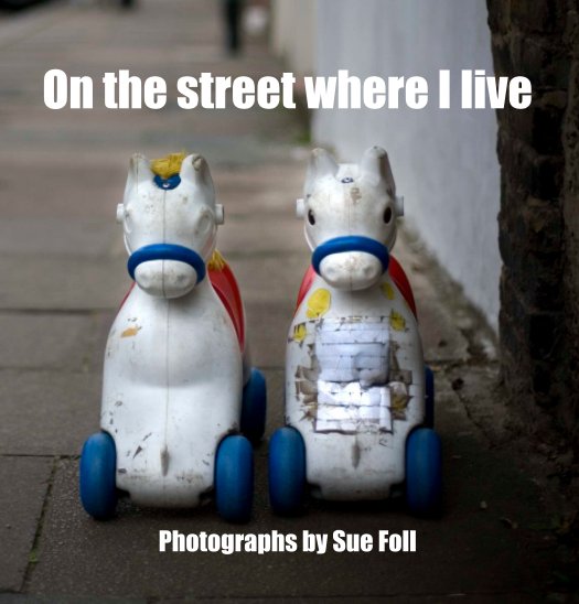 View On the street where I live by Sue Foll