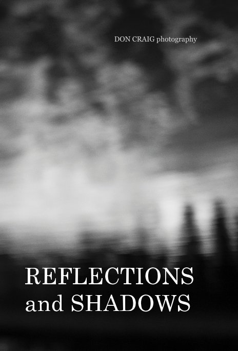 Ver REFLECTIONS and SHADOWS por Don Craig