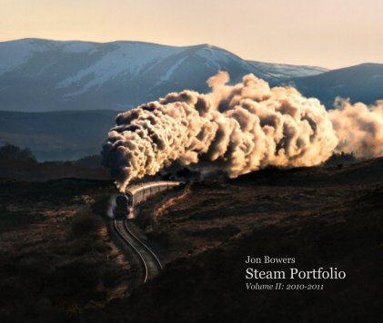 Jon Bowers Steam Portfolio Volume II: 2010-2011 book cover