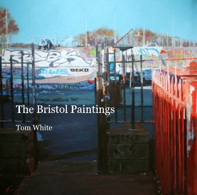 The Bristol Paintings Tom White book cover