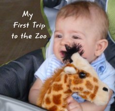 My First Trip to the Zoo book cover