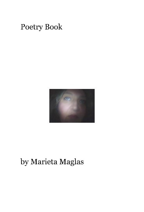 View Poetry Book by Marieta Maglas