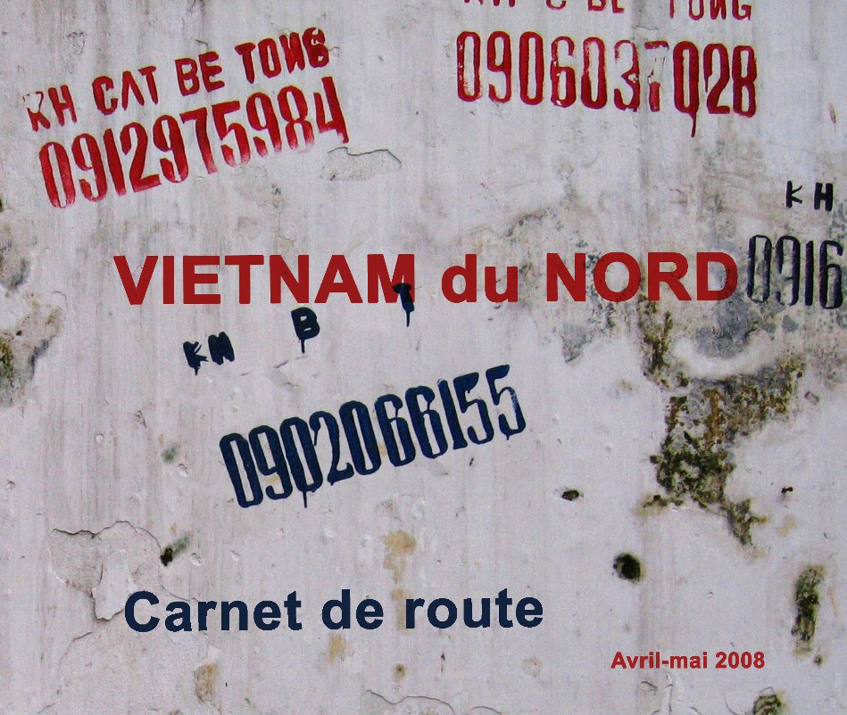 Bekijk Vietnam du Nord - Carnet de route op Vietnam du Nord - Carnet de route