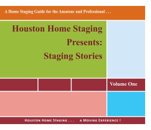 Houston Home Staging Presents: Staging Stories book cover