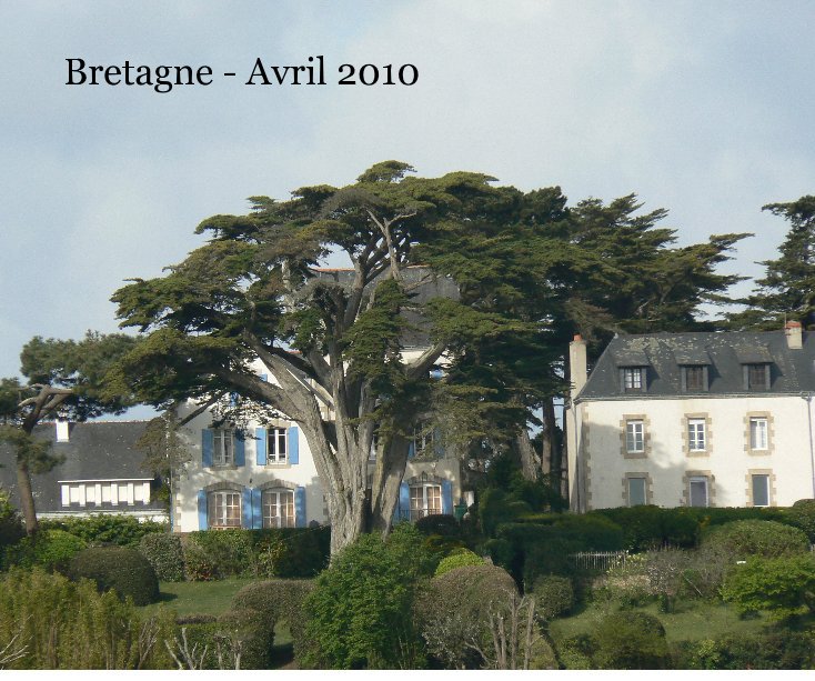 Visualizza Bretagne - Avril 2010 di villemoy