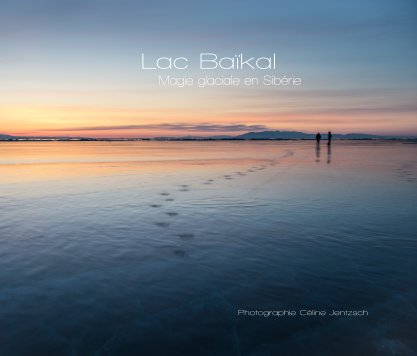 Lac Baïkal - Magie glaciale en Sibérie book cover