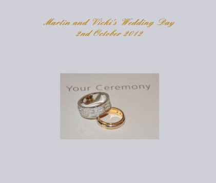 Martin and Vicki's Wedding Day 2nd October 2012 book cover