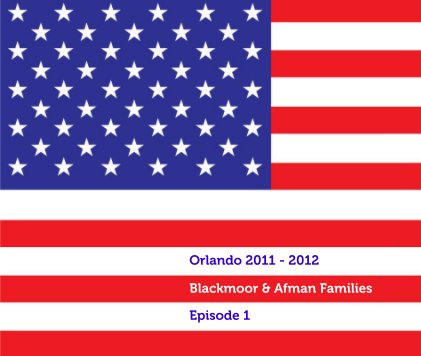 Orlando 2011-2012
Blackmoor & Afman Families
Episode 1 book cover
