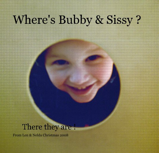 Visualizza Where's Bubby & Sissy ? di From Len & Nelda Christmas 2008