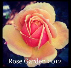 Rose Garden 2012 book cover