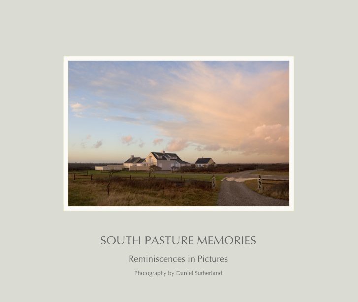Bekijk South Pasture Memories op Daniel Sutherland