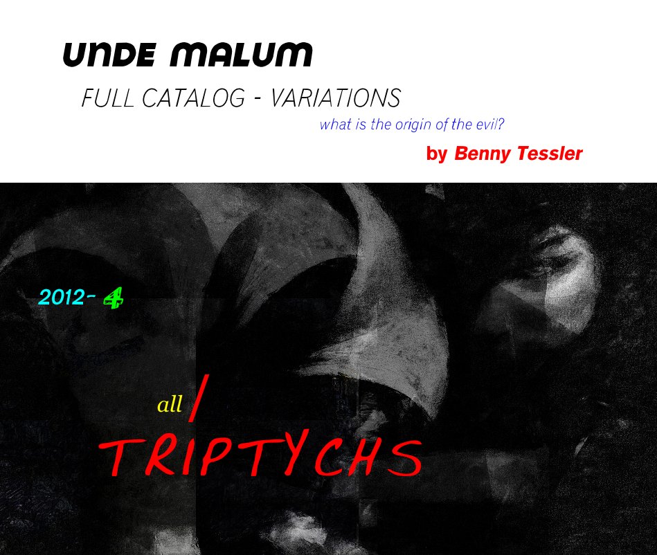 View 2012- 4 UNDE MALUM by Benny Tessler