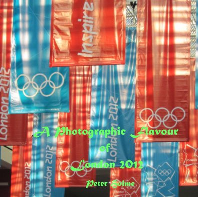 A Photographic Flavour of London 2012 book cover