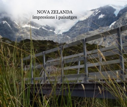 NOVA ZELANDA impresions i paisatges book cover
