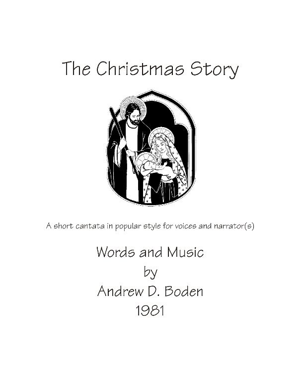 View The Christmas Story by Andrew D Boden