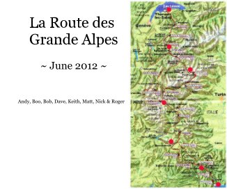 La Route des Grande Alpes ~ June 2012 ~ book cover
