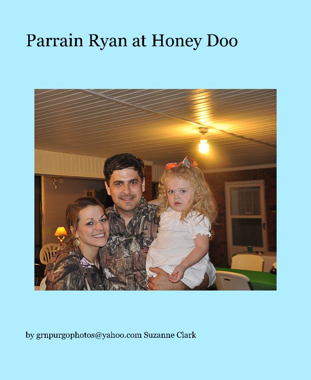 View Parrain Ryan at Honey Doo by grnpurgophotos@yahoo.com Suzanne Clark