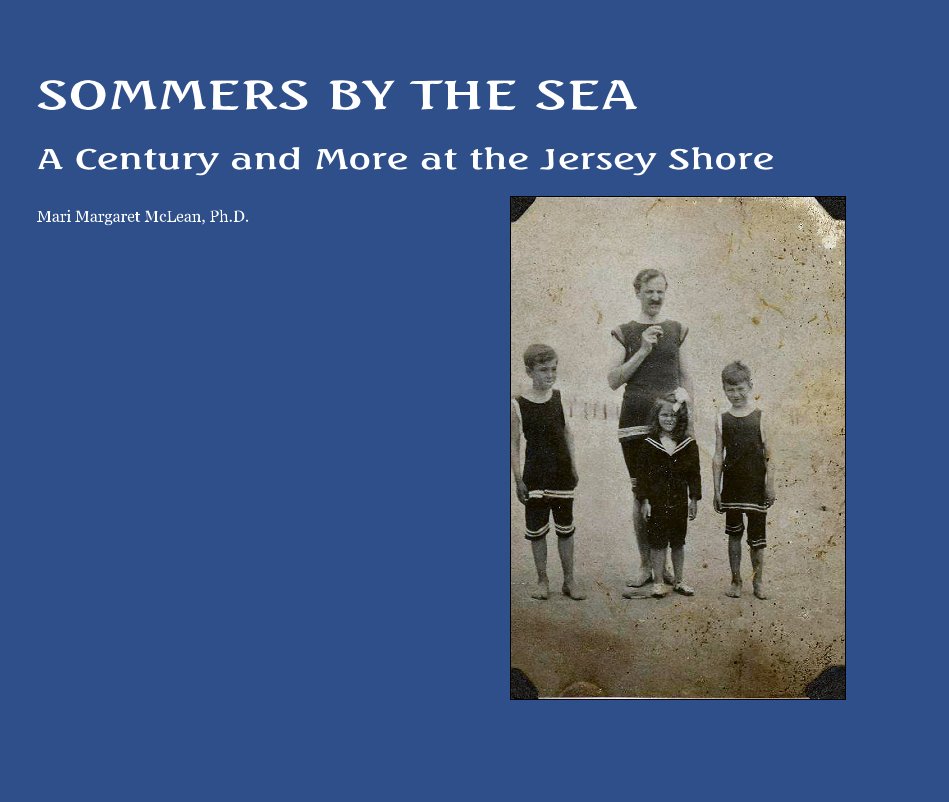 View SOMMERS BY THE SEA by Mari Margaret McLean, Ph.D.