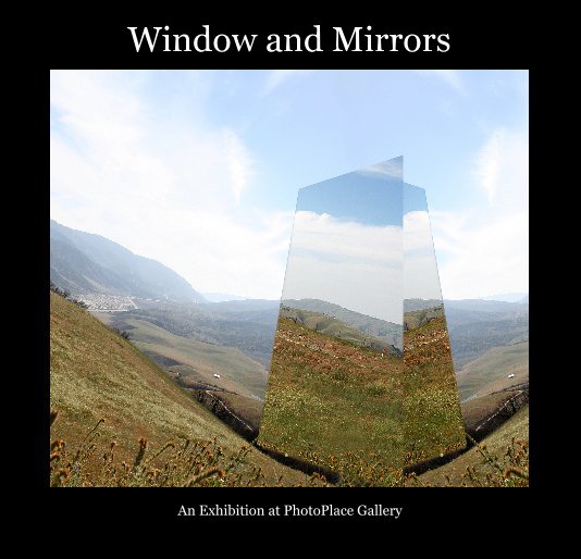 View Window and Mirrors by An Exhibition at PhotoPlace Gallery