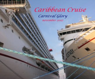 Caribbean Cruise Carnival Glory november 2007 book cover