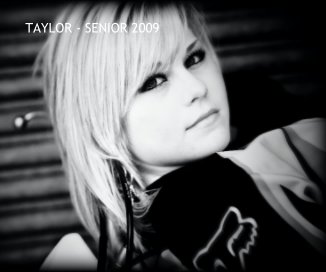 TAYLOR - SENIOR 2009 book cover