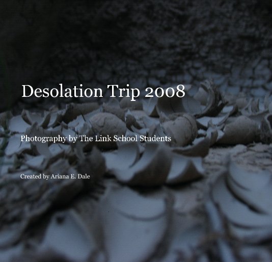 Ver Desolation Trip 2008 por Created by Ariana E. Dale