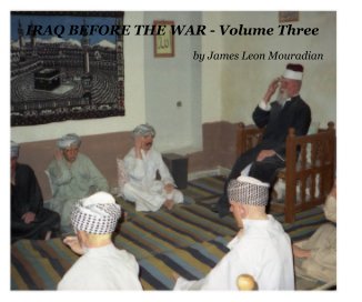 IRAQ BEFORE THE WAR - Volume Three book cover