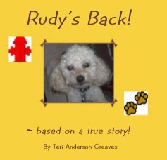 Rudy's Back! ~ based on a true story! book cover