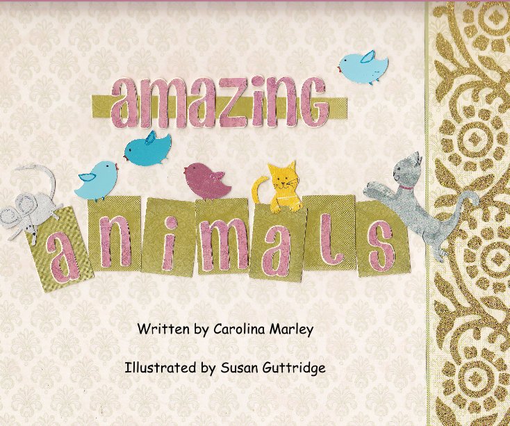 View Amazing Animals by Written by Lina Marley