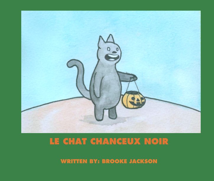View LE CHAT CHANCEUX NOIR by WRITTEN BY: BROOKE JACKSON