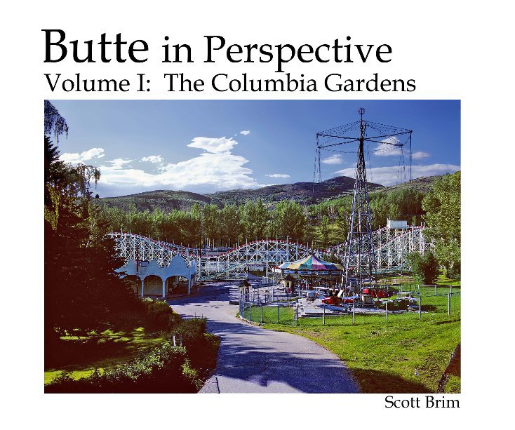Ver BIP Vol 1: The Columbia Gardens (10 x 8) por Scott Brim