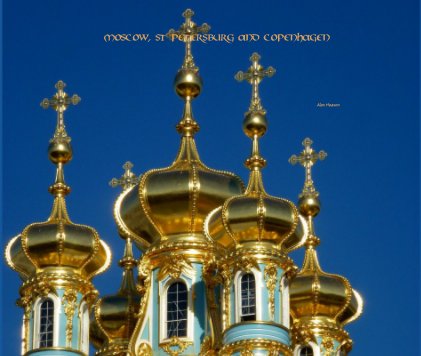 Moscow, St Petersburg and Copenhagen book cover