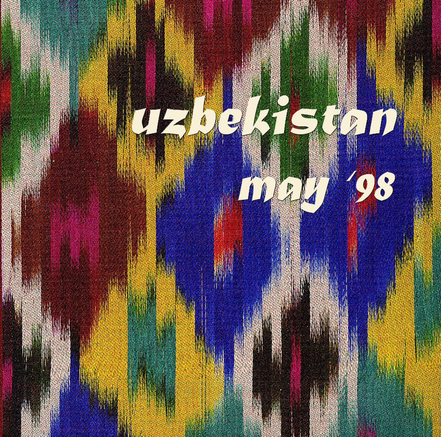 View Uzbekistan by Ruthie Morris