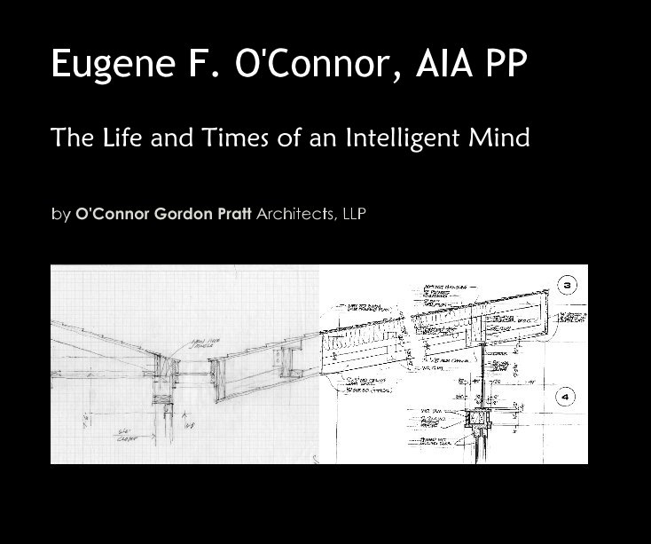 Ver Eugene F. O'Connor, AIA PP por O'Connor Gordon Pratt Architects, LLP