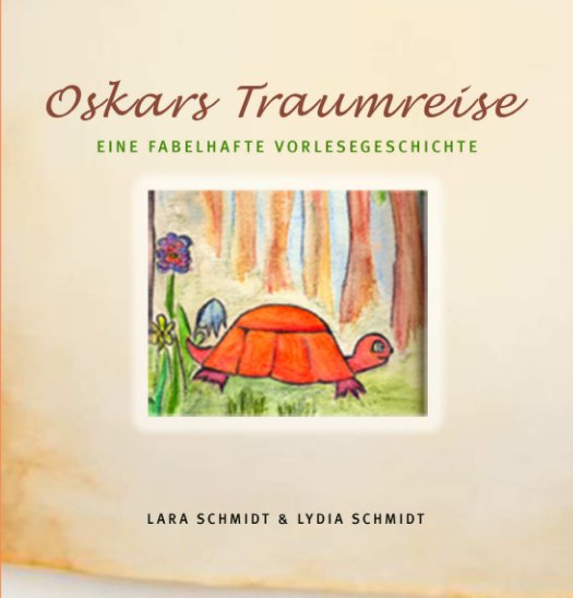 View Oskars Traumreise by Lara Schmidt & Lydia Schmidt
