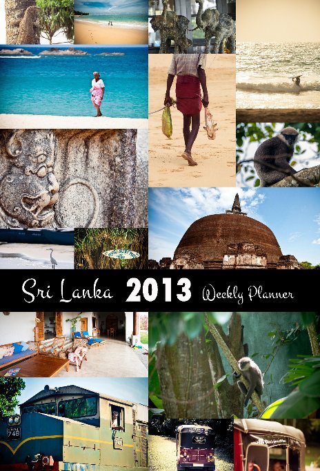 View Sri Lanka 2013 Weekly Planner by Lola Media Photography