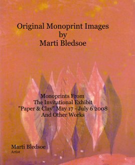 Original Monoprint Images by Marti Bledsoe book cover