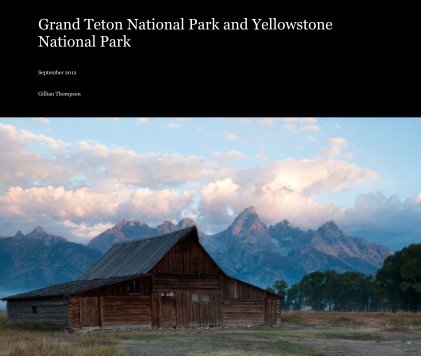 Grand Teton National Park and Yellowstone National Park book cover