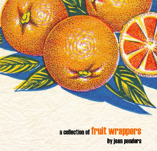 View fruit wrappers by Jean Penders