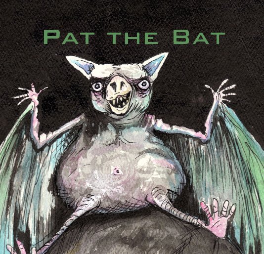 View Pat the Bat by T. Jefferson Carey