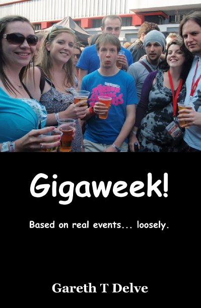 Visualizza Gigaweek! di Gareth T Delve