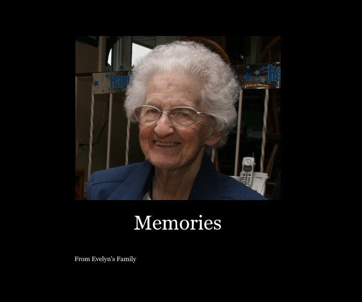 View Memories by From Evelyn's Family