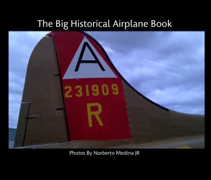 The Big Historical Airplane Book book cover