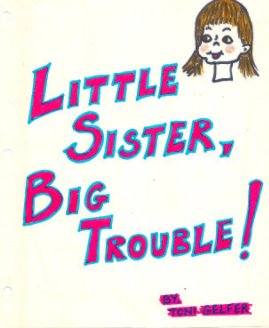 Little Sister, Big Trouble! book cover