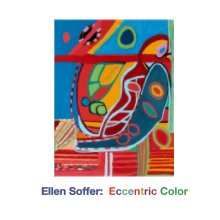 Ellen Soffer: Eccentric Color book cover