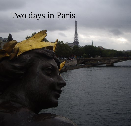 Two days in Paris nach Lyz anzeigen