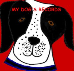 MY DOG'S RECORDS book cover