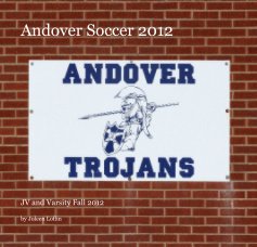 Andover Soccer 2012 book cover